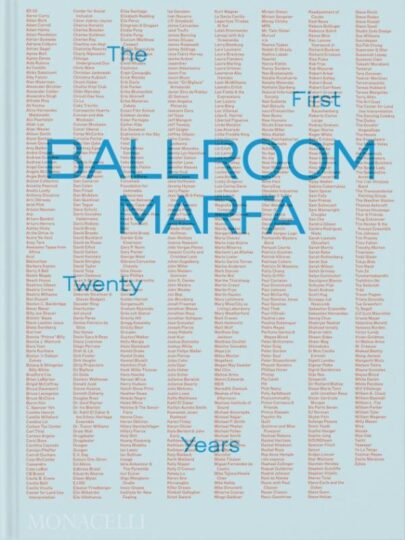 BALLROOM MARFA: THE FIRST TWENTY YEARS