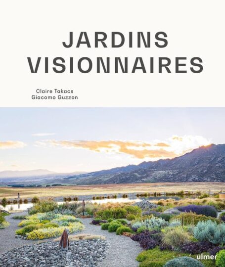 JARDINS VISIONNAIRES